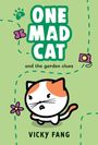 "ONE MAD CAT and the garden clues", "#2", "VICKY FANG". Illustration einer wütenden Katze, Schmetterling, Kamera, Blume.