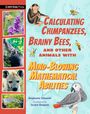 Stephanie Gibeault: Calculating Chimpanzees, Brainy Bees, and Other Animals with Mind-Blowing Mathematical Abilities, Buch