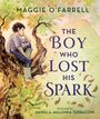 Maggie O'Farrell: The Boy Who Lost His Spark, Buch