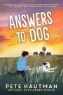 Pete Hautman: Answers to Dog, Buch