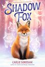 Carlie Sorosiak: Shadow Fox, Buch