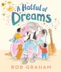 Bob Graham: A Hatful of Dreams, Buch