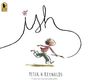 Peter H Reynolds: Ish, Buch