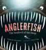 Elaine M Alexander: Anglerfish: The Seadevil of the Deep, Buch