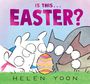 Helen Yoon: Is This . . . Easter?, Buch