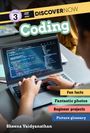 LEVEL 3, DISCOVERNOW, Coding, Fun facts, Fantastic photos, Beginner projects, Picture glossary, Sheena Vaidyanathan. Hände tippen auf Laptop.