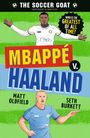 Matt Oldfield: The Soccer Goat: Mbappé V. Haaland, Buch