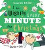 „Lauren Child. I am wishing every minute for Christmas. Featuring Charlie and Lola.“ Zwei Kinder in weihnachtlicher Szene.