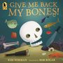 Kim Norman: Give Me Back My Bones!, Buch