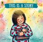 John Schu: This Is a Story, Buch