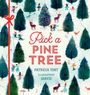 „Pick a Pine Tree“ in roter Schrift. Winterliche Illustration mit Tannenbäumen, Menschen und Tieren.