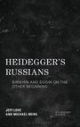 Michael Meng: Heidegger's Russians, Buch