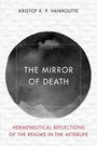 Kristof K P Vanhoutte: The Mirror of Death, Buch
