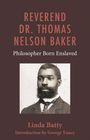 "REVEREND DR. THOMAS NELSON BAKER, Philosopher Born Enslaved." Darunter ein Porträtfoto eines Mannes im Anzug.