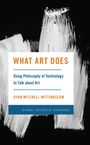 Ryan Mitchell Wittingslow: What Art Does, Buch