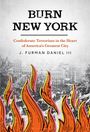 J. Furman Daniel III: Burn New York, Buch