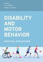 Ali S Brian: Disability and Motor Behavior, Buch