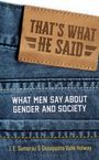 J E Sumerau: That's What He Said, Buch