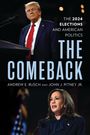 Andrew E Busch: The Comeback, Buch