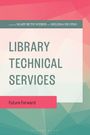 Mary Beth Weber: Library Technical Services, Buch