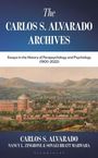 Carlos S Alvarado: The Carlos S. Alvarado Archives, Buch