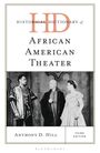 „Historical Dictionary of African American Theater“ von Anthony D. Hill, Third Edition. Schwarz-Weiß-Szene im Hintergrund.