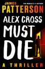 James Patterson: Alex Cross Must Die, Buch