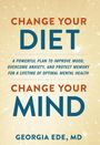 Georgia Ede: Change Your Diet, Change Your Mind, Buch