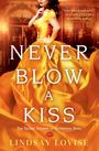 Lindsay Lovise: Never Blow a Kiss, Buch