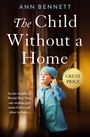 Ann Bennett: The Child Without a Home, Buch