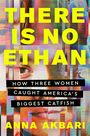 Anna Akbari: There Is No Ethan, Buch