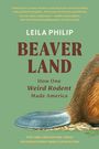 Leila Philip: Beaverland, Buch