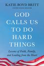Katie Britt: God Calls Us to Do Hard Things, Buch