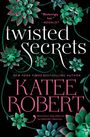 Katee Robert: Twisted Secrets (Previously Published as Indecent Proposal), Buch