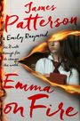 James Patterson: Emma on Fire, Buch