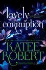 Katee Robert: Lovely Corruption (Previously Published as Undercover Attraction), Buch