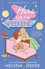 Helena Greer: Hers for the Weekend, Buch