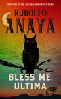 Rudolfo Anaya: Bless Me, Ultima, Buch