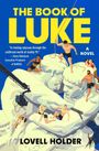„THE BOOK OF LUKE“, „A riveting odyssey through the cutthroat world of reality TV.“ Illustration: Leute auf Statue.