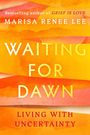 Marisa Renee Lee: Waiting for Dawn, Buch