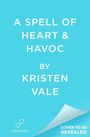 Kristen Vale: A Spell of Heart & Havoc, Buch