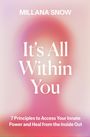MILLANA SNOW, "It's All Within You", 7 Principles to Access Your Innate Power. Verschwommener rosa Hintergrund.