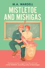 Wardell: Mistletoe and Mishigas, Buch