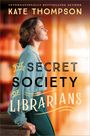 Kate Thompson: The Secret Society of Librarians, Buch
