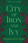 Thomas Kent West: City of Iron and Ivy, Buch