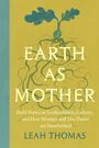 Leah Thomas: Earth as Mother, Buch