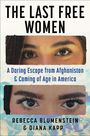 Rebecca Blumenstein: The Last Free Women, Buch