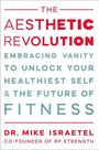 Mike Israetel: The Aesthetic Revolution, Buch