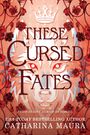 Text: "These Cursed Fates", "Fated to Love, Cursed to Forget", "Catharina Maura". Illustration: Wolf mit rosenumrandeter Krone.