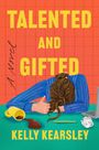 Kelly Kearsley: Talented and Gifted, Buch